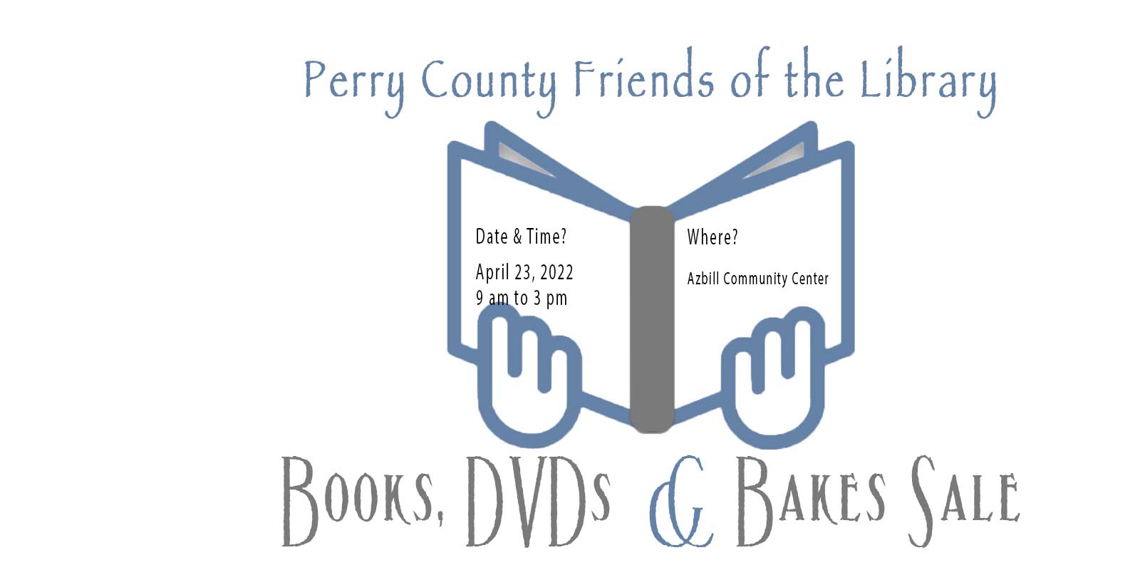 Books (and DVDs) & Bakes Sale April 23, 9 am to 3 pm